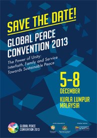 Convención Paz Global 2013: 5-8 de Diciembre de 2013, Kuala Lumpur, Malasia.